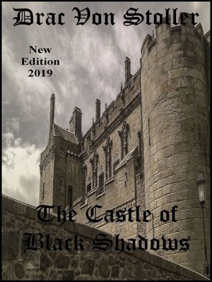 cover image of The Castle of Black Shadows